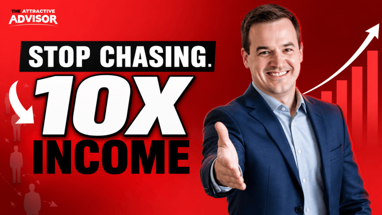 From Chasing Prospects to 10X Income